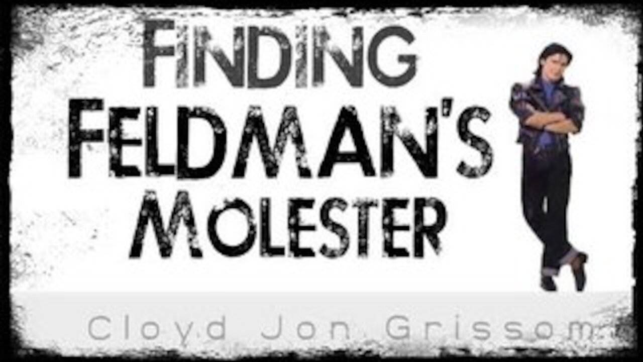 Finding Feldmans Molester