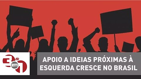 Pesquisa Datafolha: Apoio a ideias próximas à esquerda cresce no Brasil