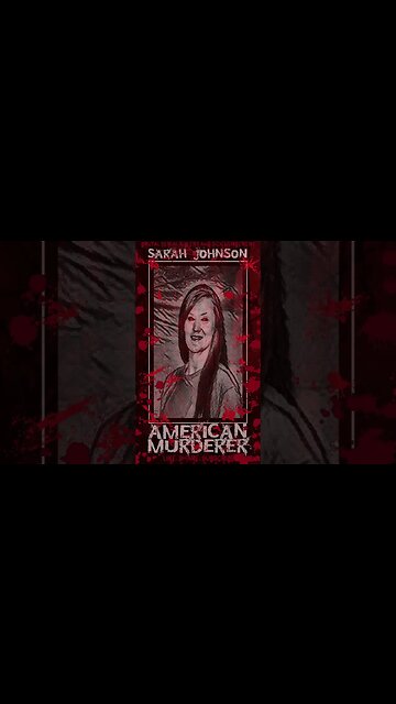 Sarah Johnson, American Murderer