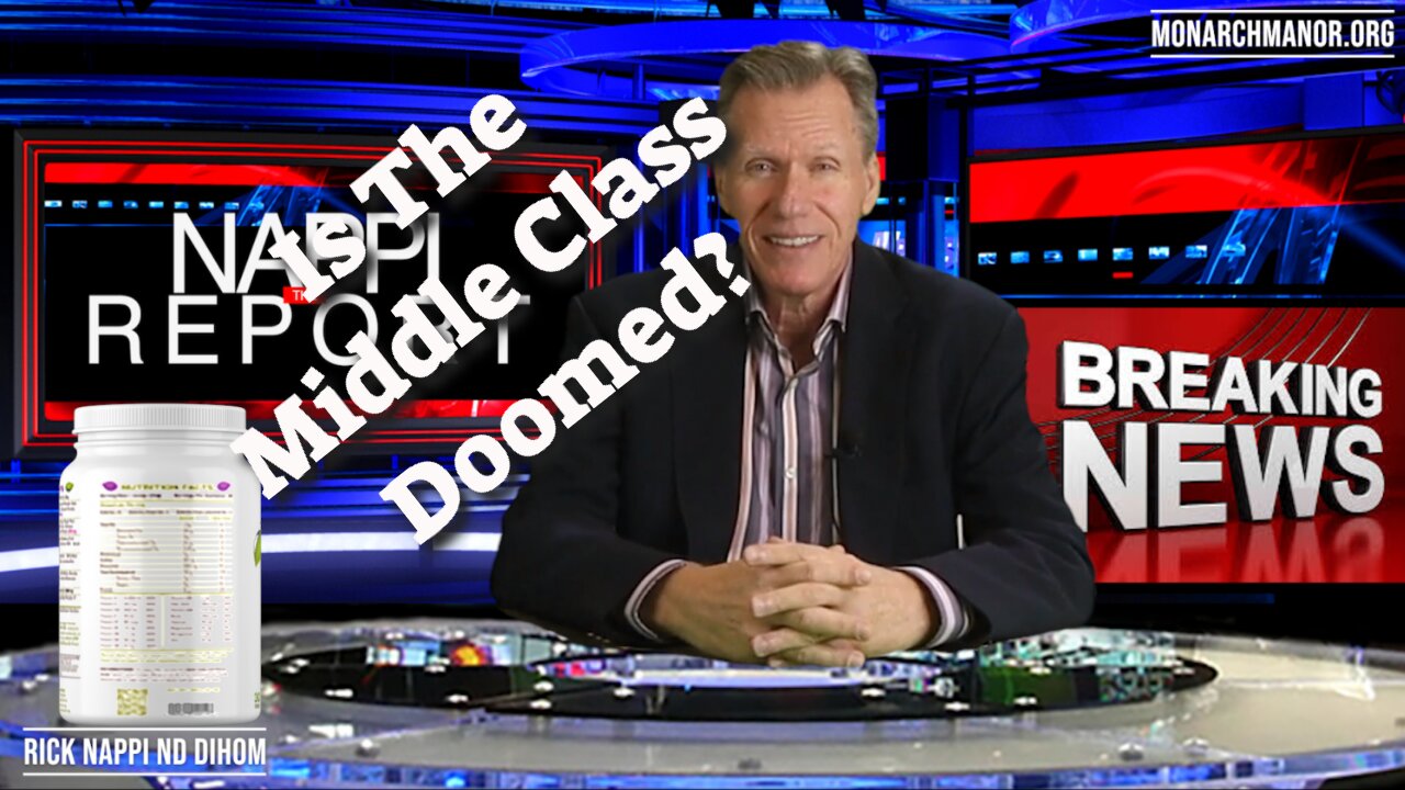 Is Middle Class Doomed? with Rick Nappi #NappiReport