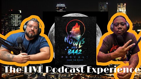 Howls Over Baaz the LIVE Podcast