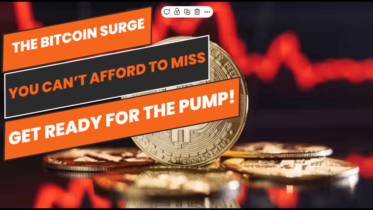 The Bitcoin Surge You Can’t Afford to Miss Get Ready for the Pump!