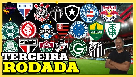 FIM DA TERCEIRA RODADA DO CAMPEONATO BRASILEIRO