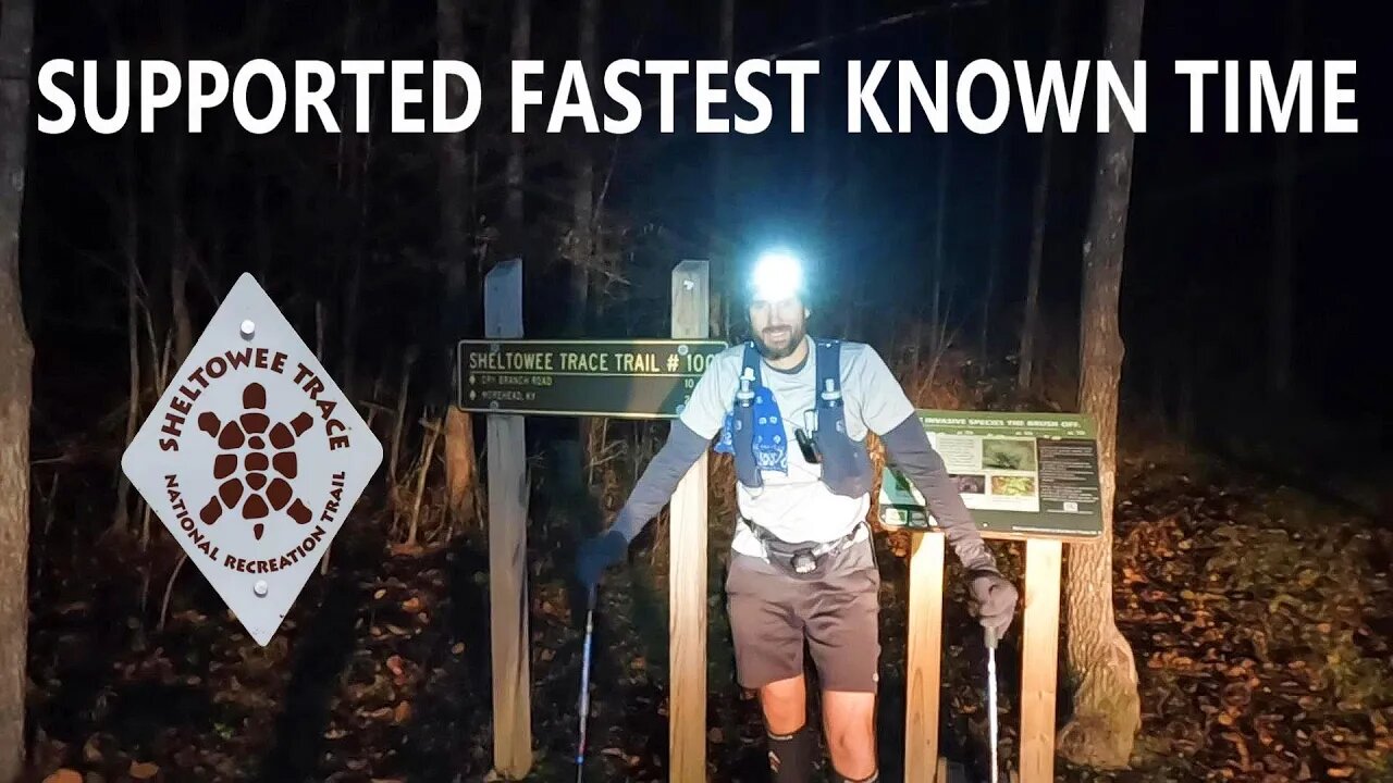 Sheltowee Trace Supported FKT Attempt (Fastest Known Time)