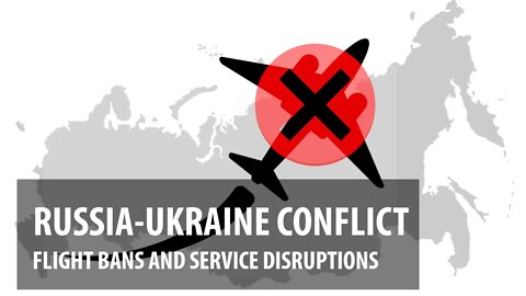 Russia-Ukraine Conflict: Flight Disruptions