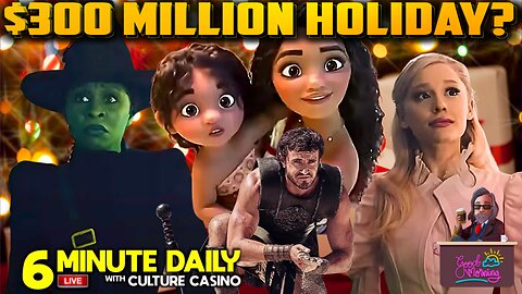 Box Office Projection $300 Million 5 Day Holiday - 6 Minute Daily - November 21st