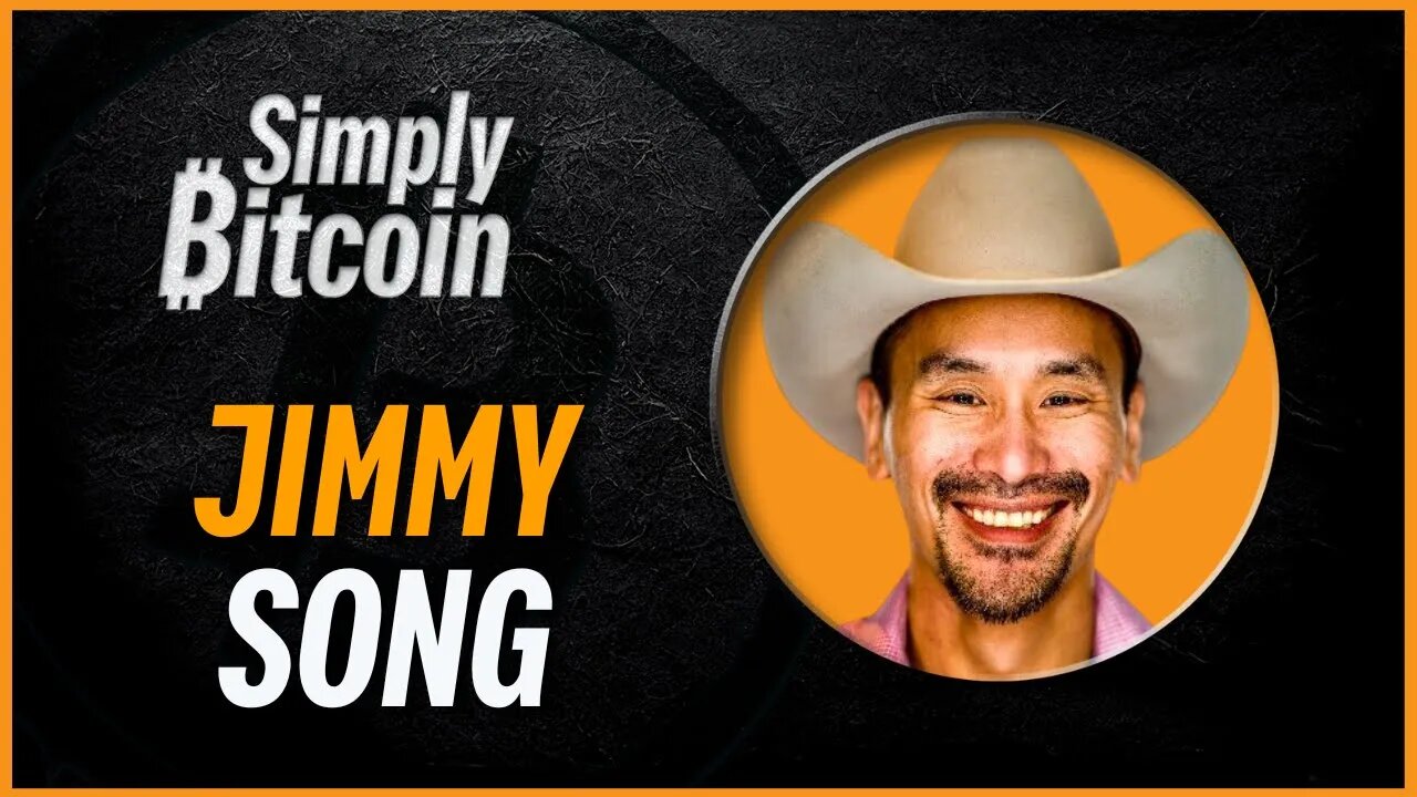 Jimmy Song | Bitcoin was Always Going to Win | Simply Bitcoin IRL