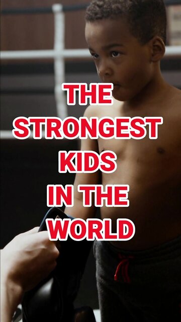 The Strongest Kids in the world