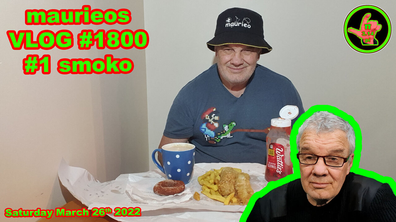 maurieos VLOG #1800 #1 smoko