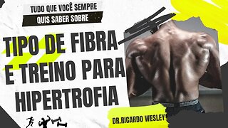 TREINO para HIPERTROFIA e TIPO de FIBRAS #hipertrofia #hipertrofiamuscular #massamuscular