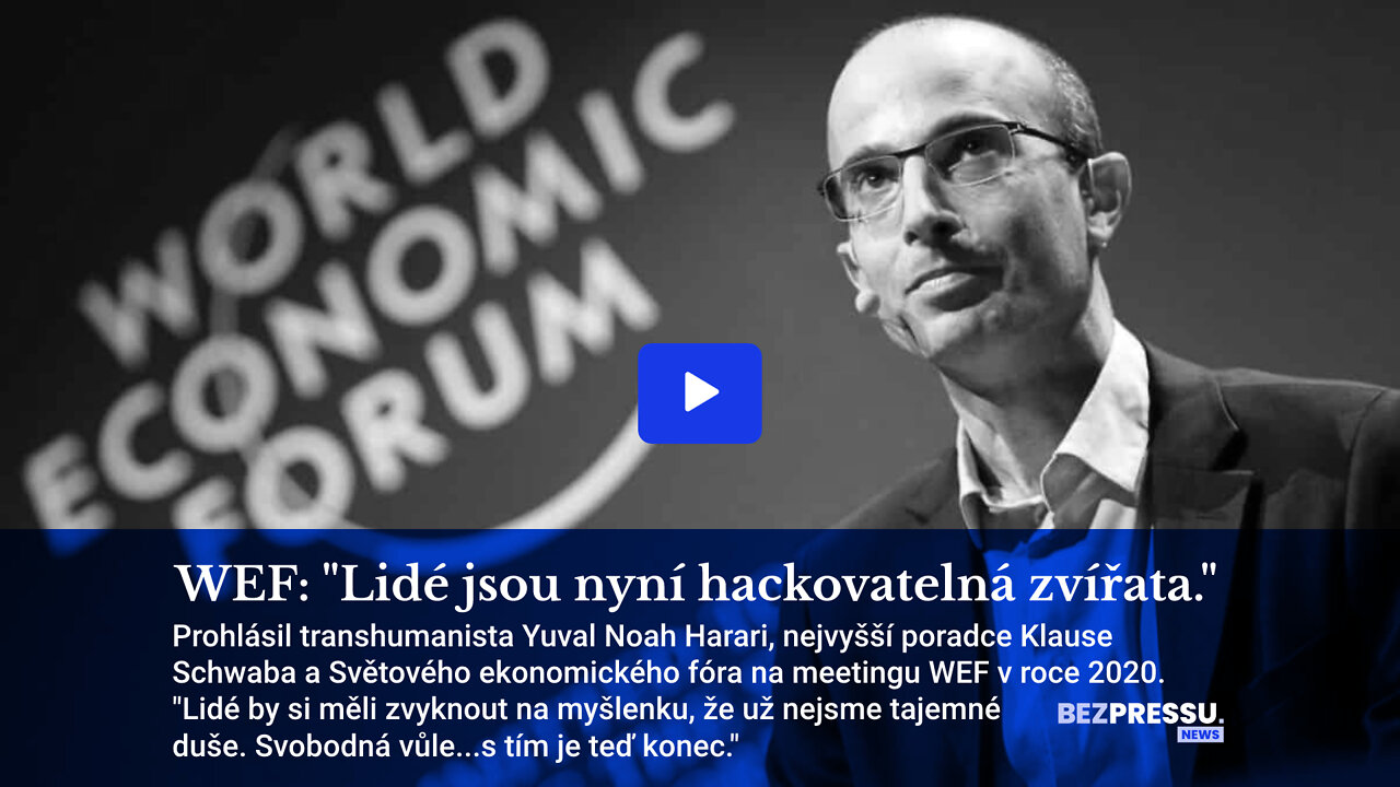 WEF: "Lidé jsou nyní hackovatelná zvířata."