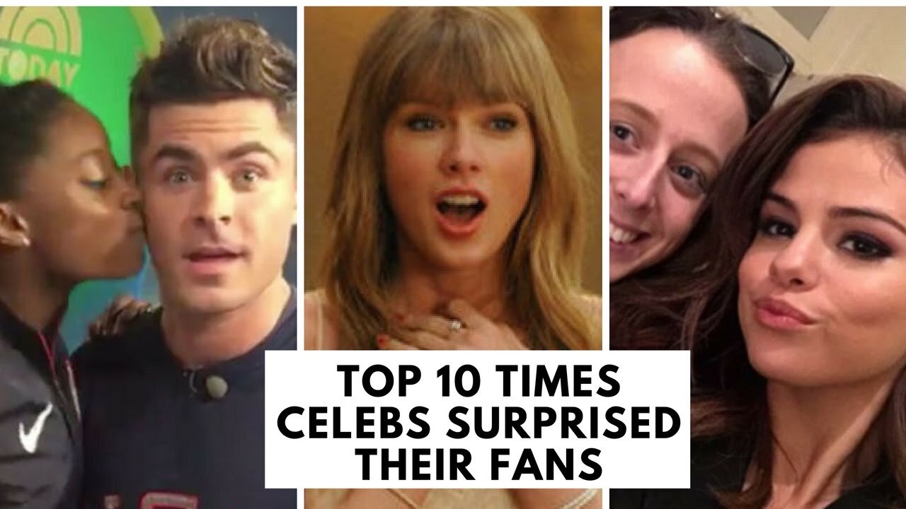 10 TIMES WHEN CELEBRITIES SURPRISE THEIR FANS