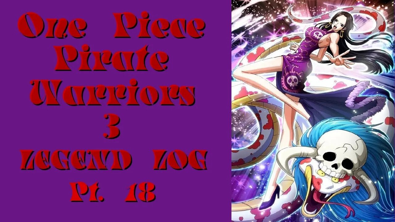 One Piece: Pirate Warriors 3 - Legend Log Pt. 18