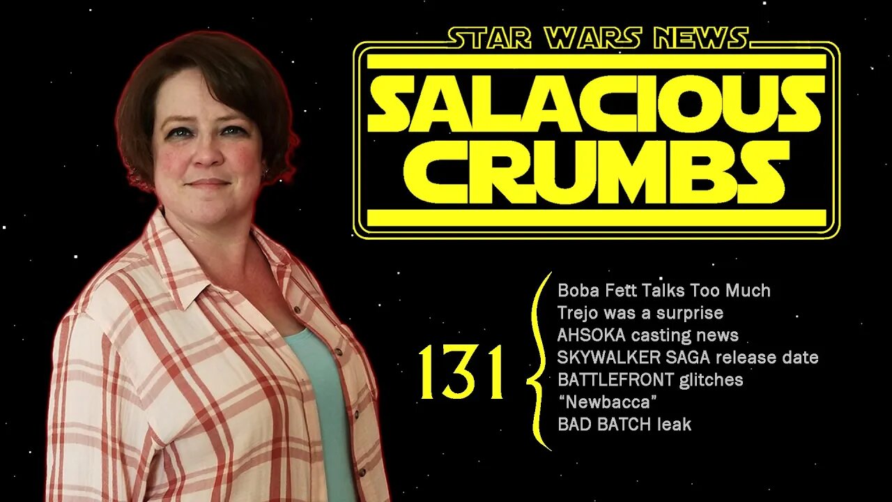 STAR WARS News and Rumor: SALACIOUS CRUMBS Episode 131