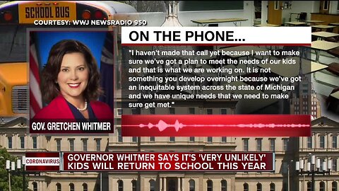 Whitmer said it's 'very unlikely' kids will return to school this year