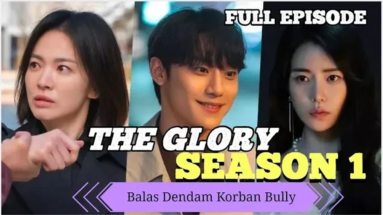 ALUR FILM DRAMA KOREA FULL EPISODE, THE GLORY