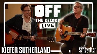 Kiefer Sutherland LIVE Performances and Interview | Off The Record LIVE