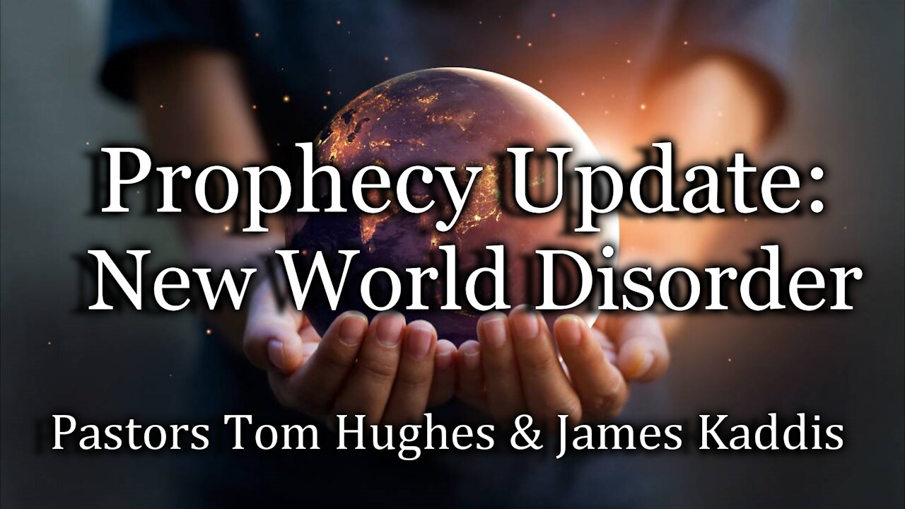 Prophecy Update: New World Disorder