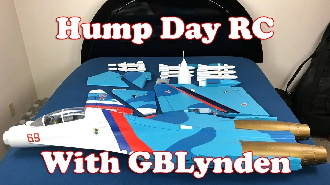 Hump Day RC With GBLynden - I Am Alive, E-flite Su-30 Twin 70mm EDF Jet, & More!