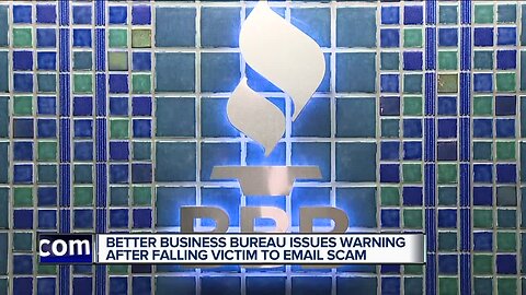 Better Business Bureau issues warning after getting hit with email scam