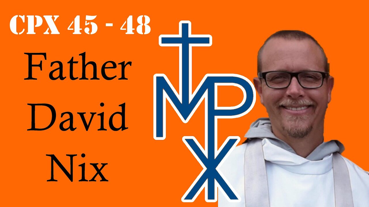 Father David Nix's CPX Series (45-48): Our Daily Bread vs. Communism