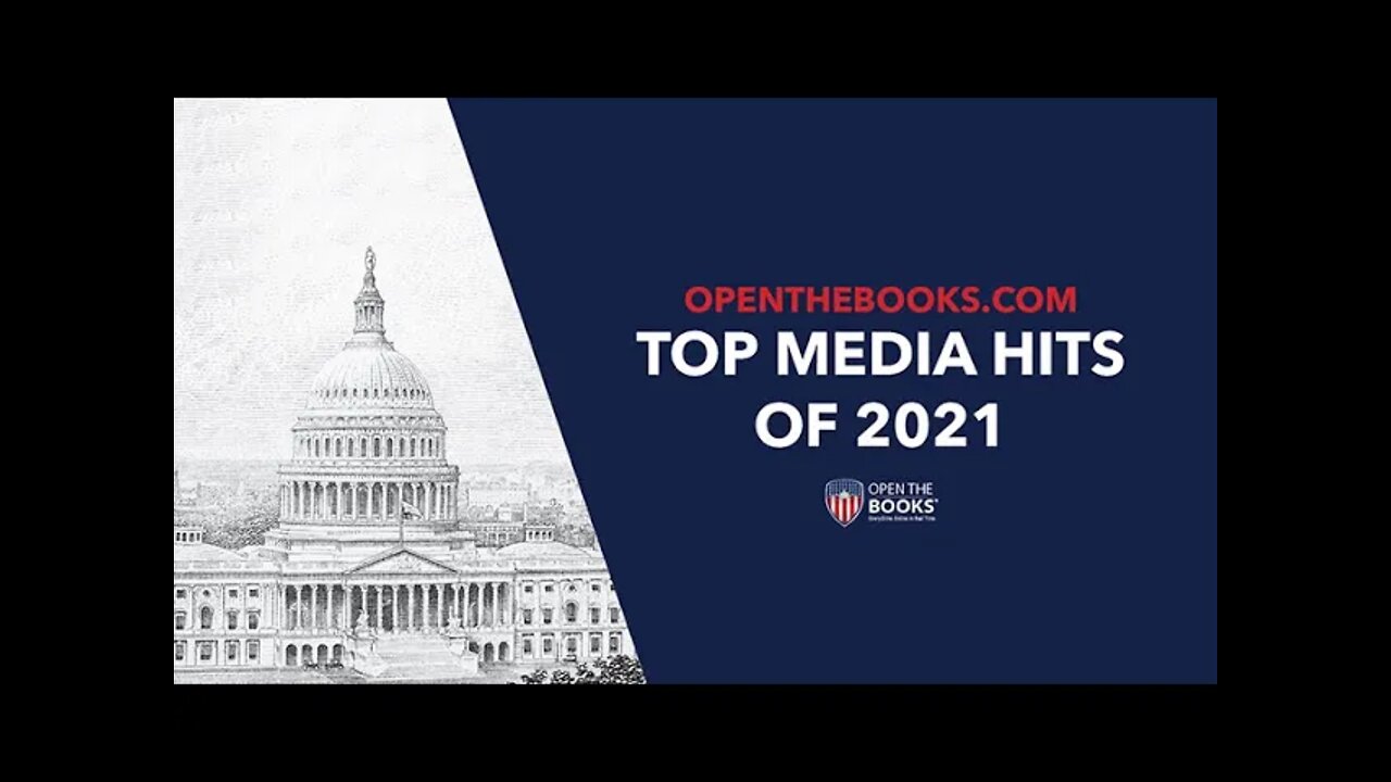 OpenTheBooks 2021 Top Media Hits