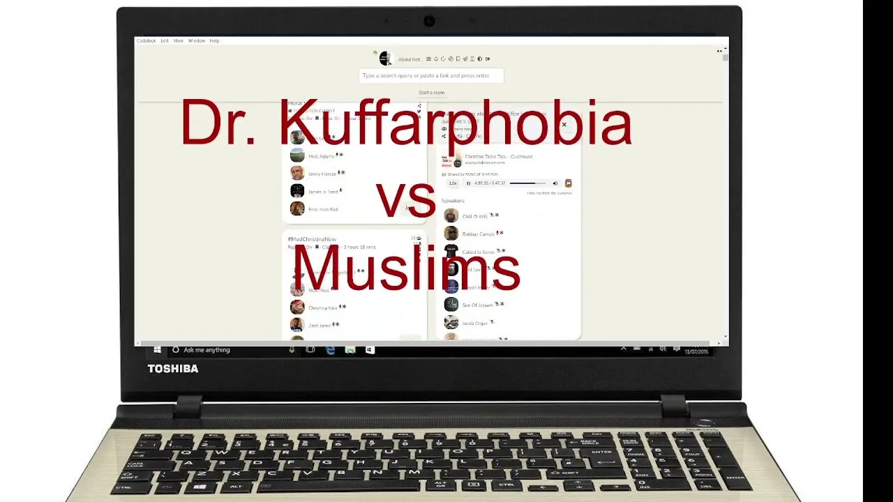 Dr. Kuffarphobia vs Muslims on Club House.