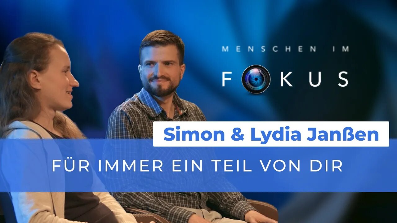 Für immer ein Teil von dir # Simon & Lydia Janßen # Menschen im Fokus