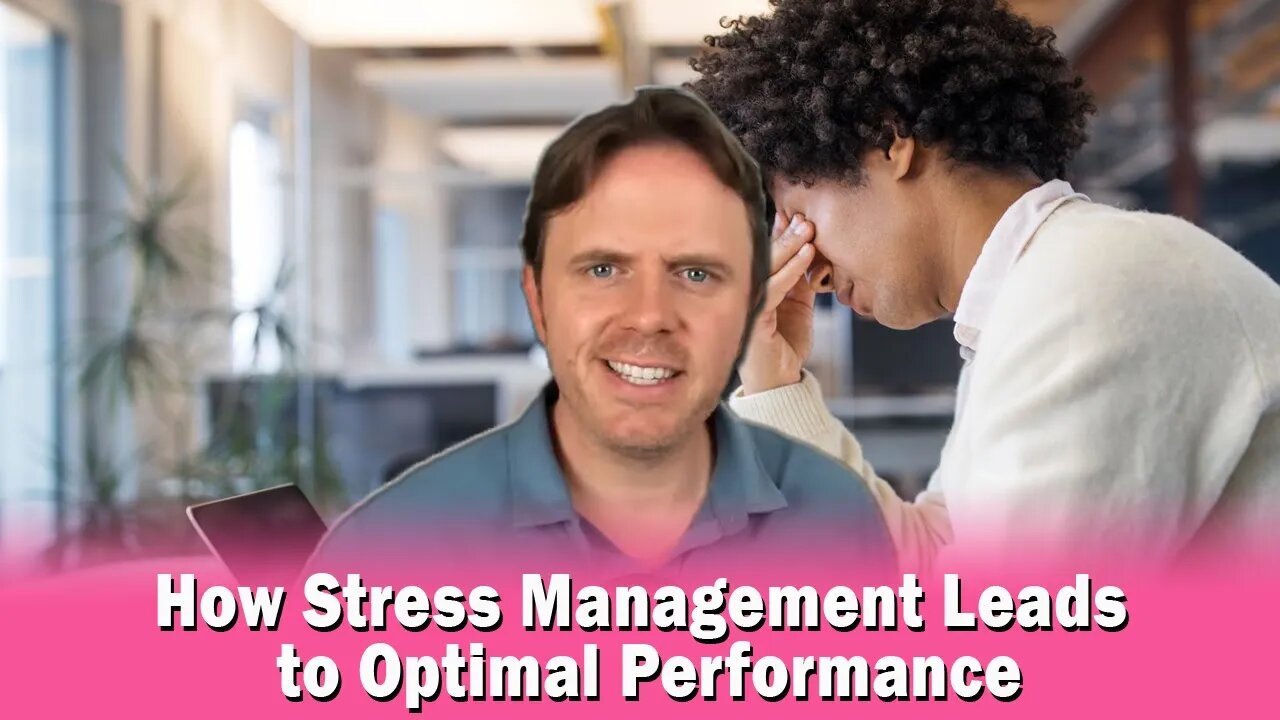 How Stress Management Leads to Optimal Performance