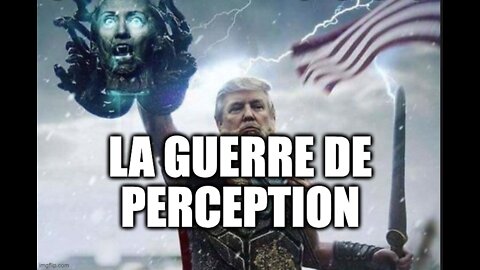 La guerre de perception