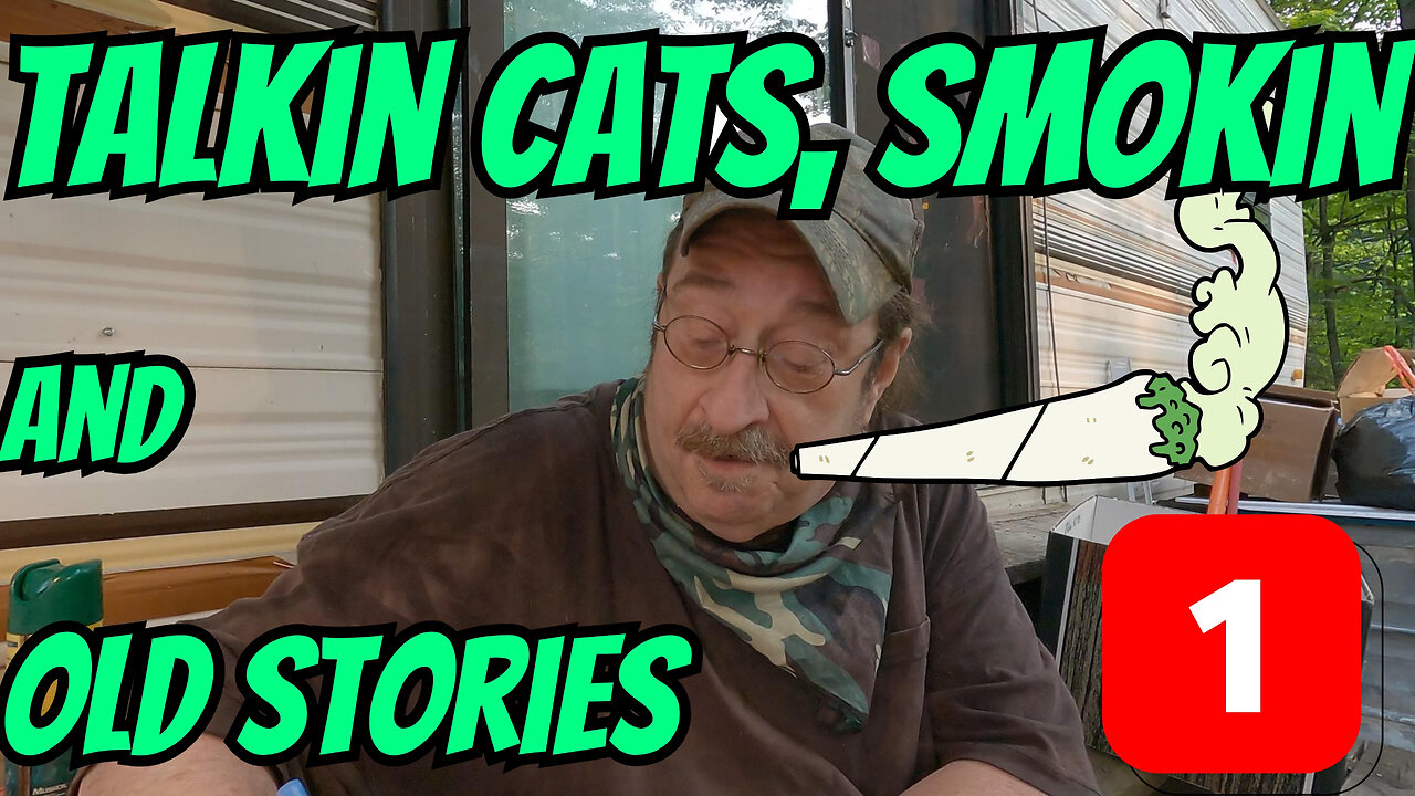 Talkin Cats, Smokin And Old Stories