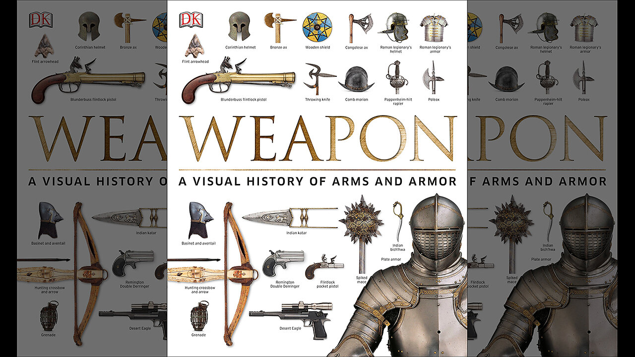 Weapon: A Visual History of Arms and Armor