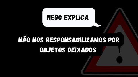 WE ARE NOT RESPONSIBLE FOR ITEMS LEFT