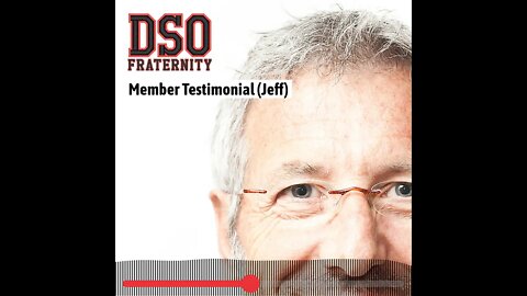 DSO Fraternity Member Testimonial - Jeff