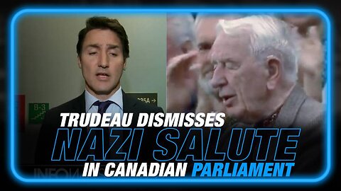 VIDEO: Trudeau Dismisses Nazi Salute in Parliament, Condemns 'Russian Propaganda'