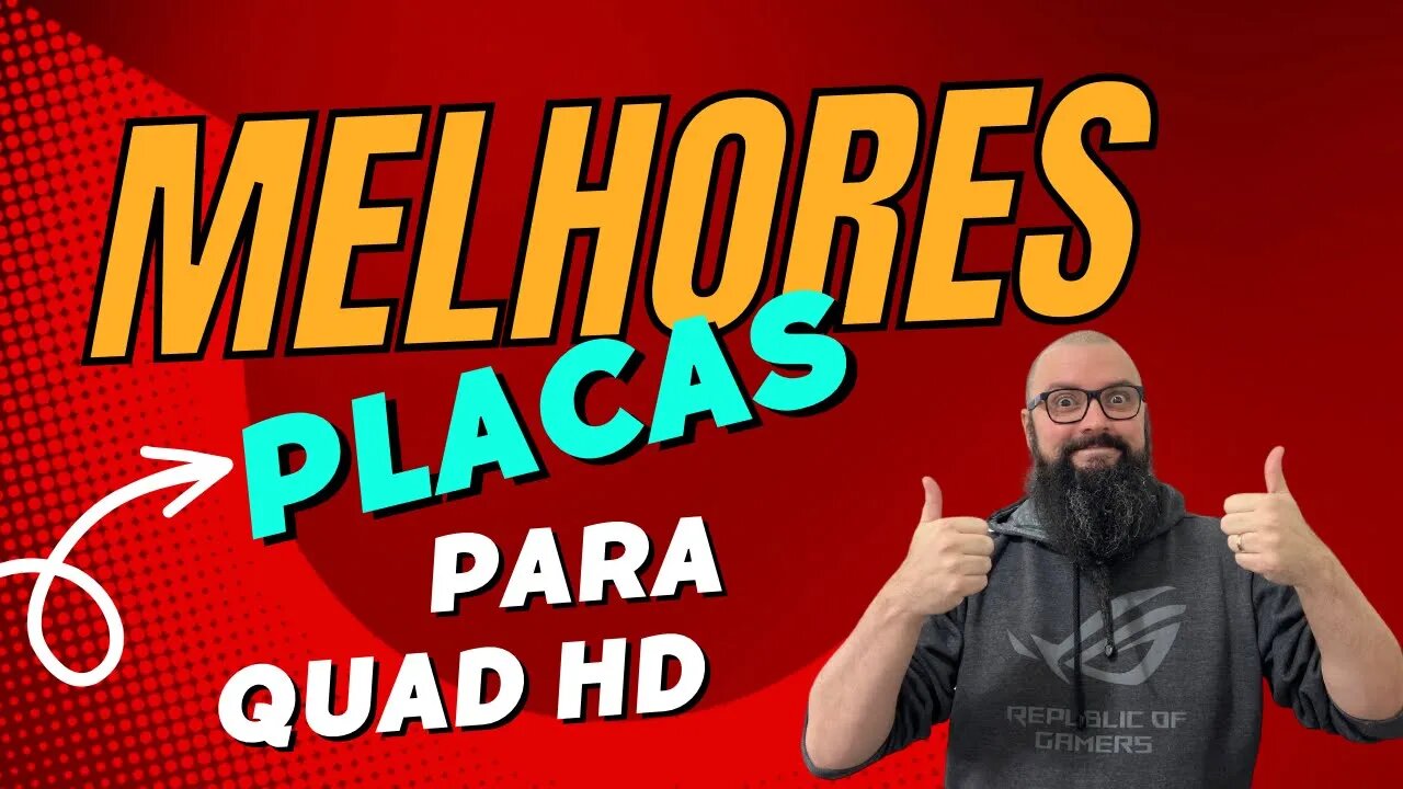 Melhores Placas para Quad HD (2560x1440)