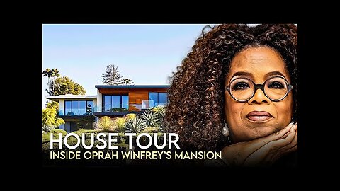 Oprah Winfrey - House Tour - $17 Million Montecito Mansion & More