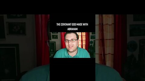GOD AND ABRAHAM'S COVENANT