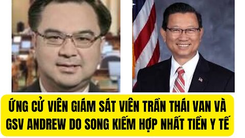 Tin 30/11/2023 Trần Thái Van và Andrew Do song kiếm hợp nhất tiền y tế