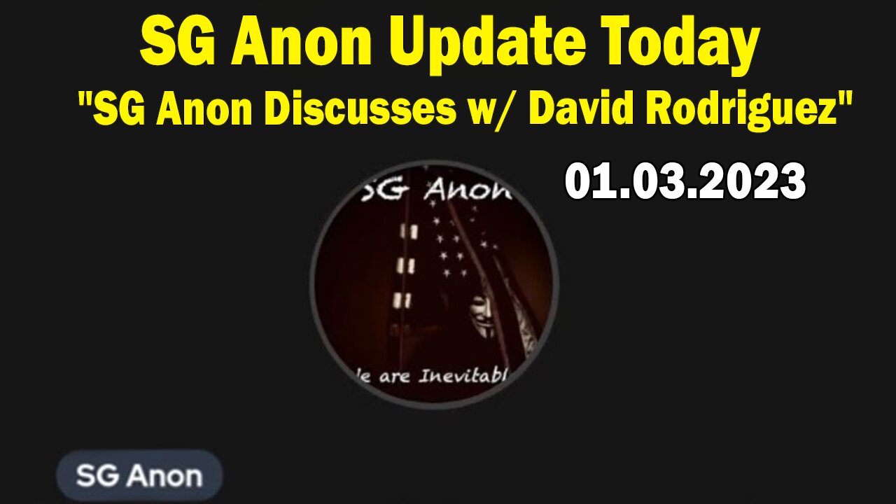 SG Anon Update Today 1/3/24: "SG Anon Discusses w/ David Rodriguez"