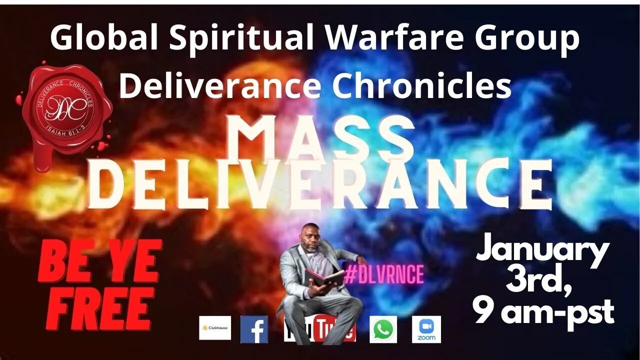 Global Spiritual Warfare group and Deliverance Chronicles Presents Mass Deliverance
