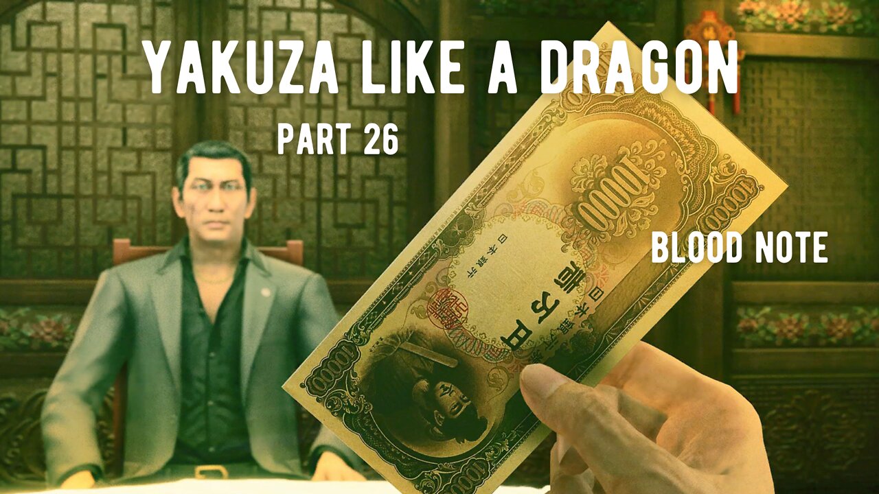 Yakuza Like A Dragon Part 26 - Blood Note