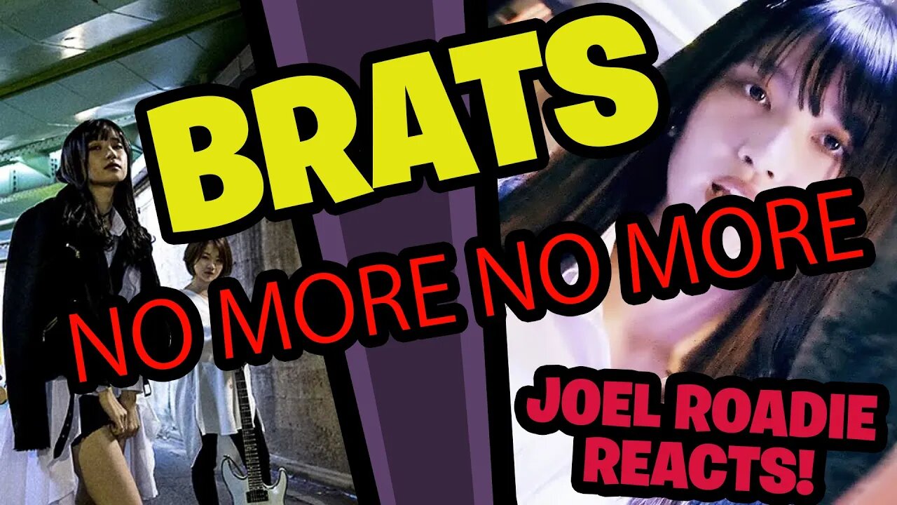 BRATS - No more No more - Roadie Reacts