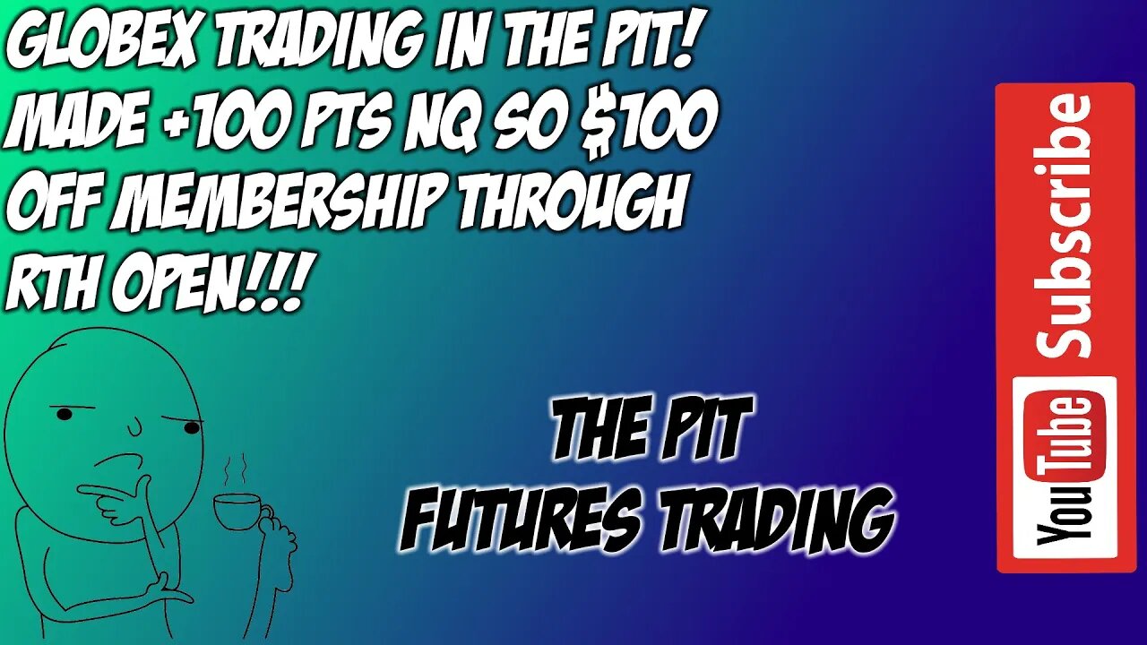 Live Trading - The Pit Futures GLOBEX Live Stream