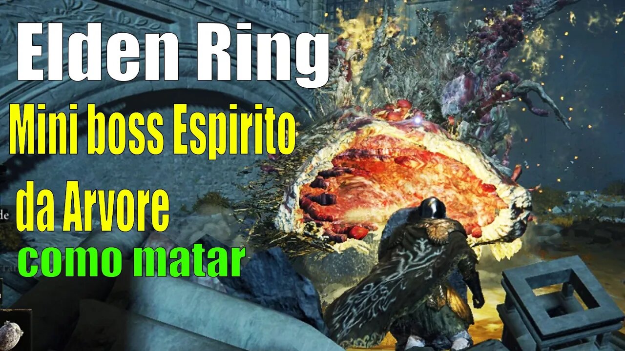 Como matar Mini Boss Espírito da Árvore Elden Ring