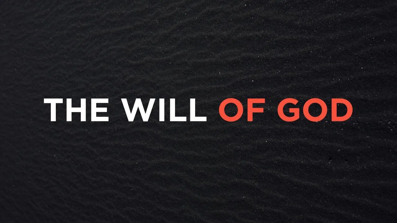 The Will of God, Part 3