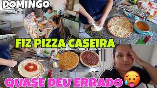 FIZ PIZZA CASEIRA🍕+QUASE DEU ERRADO