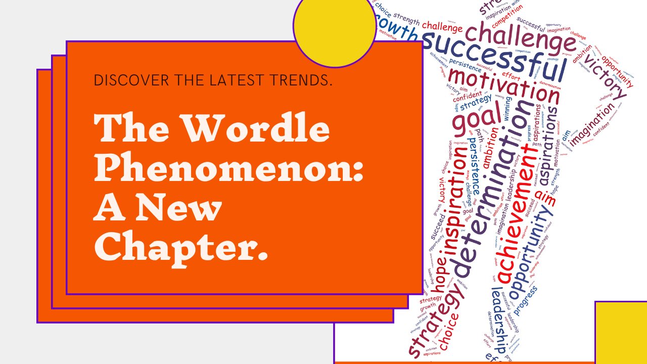 The Wordle Phenomenon: A New Chapter