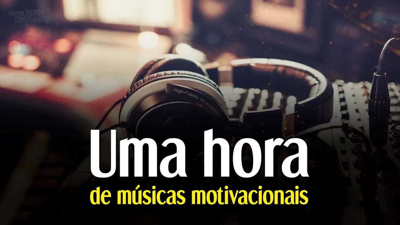 1 HORA DE MÚSICAS PODEROSAS DE MOTIVAÇÃO PARA COMEÇAR O ANO DE 2023