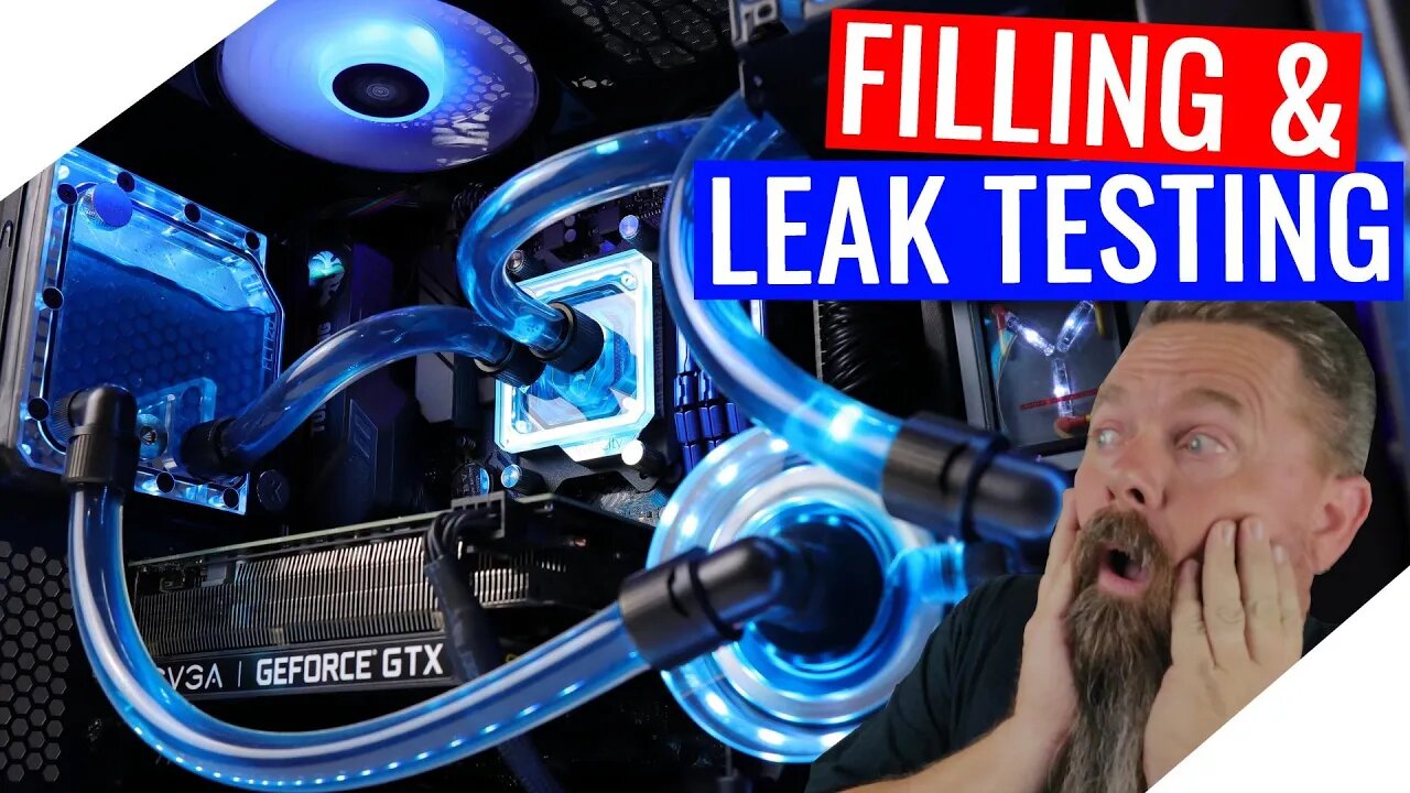 Filling and Leak Testing a Water Cooled PC (Water Cooling a Computer Part 6)